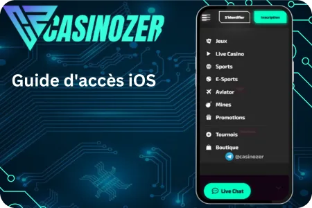 Casinozer - Guide d'accès iOS
